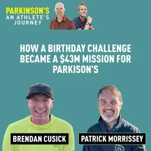 How a Birthday Challenge Became a $43M Mission for Parkinson’s